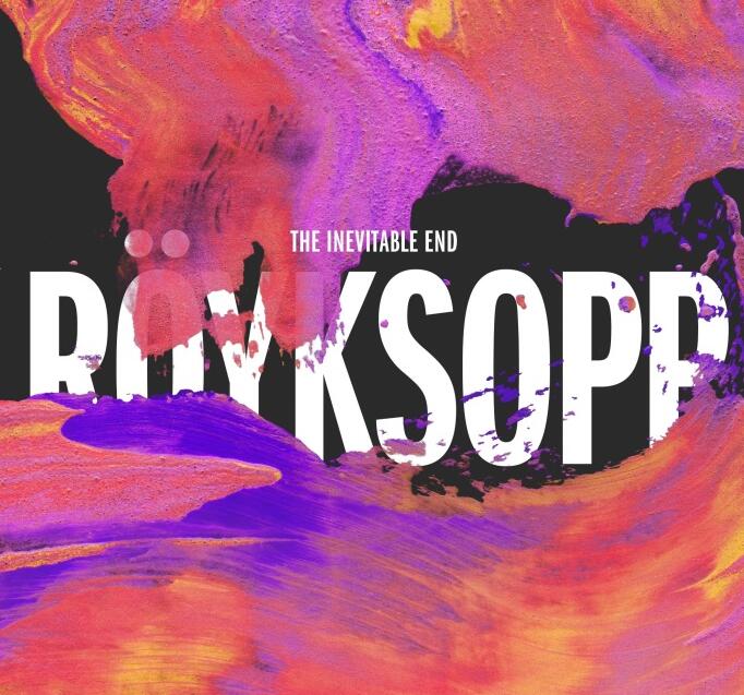 Röyksopp -《The Inevitable End》[320K/MP3]