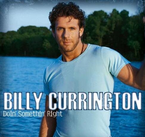 乡村音乐：Billy.Currington[Doin.Somethin.Right]